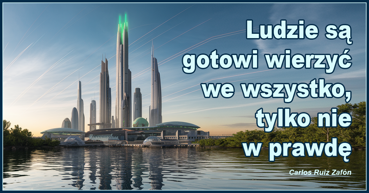 Ludzie są gotowi wierzyć we wszystko, tylko nie w prawdę. - Carlos Ruiz Zafón